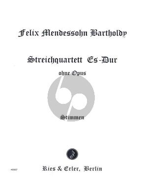 Mendelssohn Streichquartett Es dur (1823) (ohne Opus) (Stimmen)
