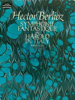 Berlioz Symphonie Fantastique and Harold in Italy Full Score