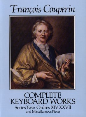Couperin Complete Keyboard Works Series 2 Ordres XIV-XXVII and Miscellaneous Pieces (Dover)