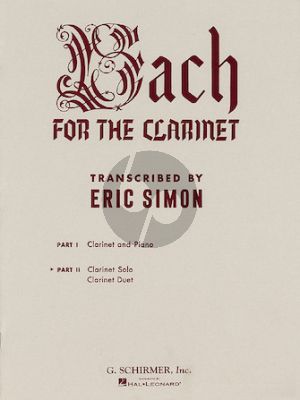 Bach Bach for the Clarinet Vol.2 Clarinet Solo and Duet (Edited by Eric Simon)