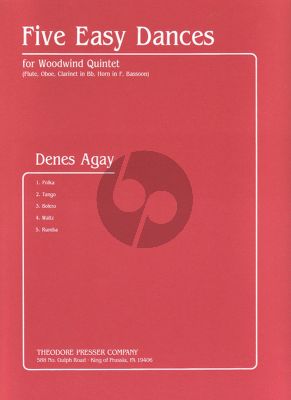 Agay 5 Easy Dances for Woodwind Quintet Flute, Oboe, Clarinet in Bb, Horn in F and Bassoon Score and Parts (Polka-Tango-Bolero-Waltz-Rumba)