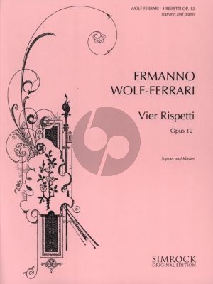 Wolf Ferrari 4 Rispetti Op.12 for High Voice and Piano (Italian/German/English)