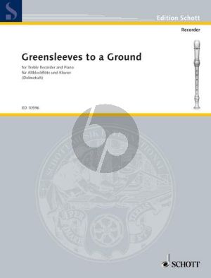 Greensleeves to a Ground Treble Recorder and Piano (arr. Arnold and Carl Dolmetsch)