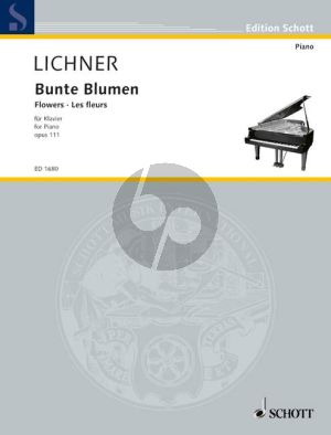 Lichner Bunte Blumen Opus 111 Klavier (6 leichte und melodische Übungen) (Rolf Bender)