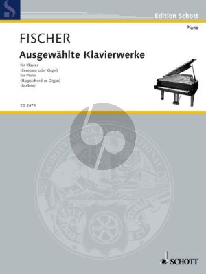 Fischer  Ausgewahlte Klavierwerke (ed. Erich Doflein)