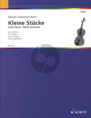 Bach Kleine Stucke fur 2 Violinen (Lenzewski) (Grade 2) Spielpartitur (Herausgegeben von Gustav Lenzewski, Revidiert von Wolfgang Birtel)