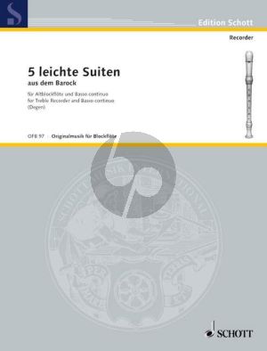 5 Leichte Suiten aus dem Barock Altblockflöte (Fl./Ob./Vi.) und Bc (Dietz Degen)