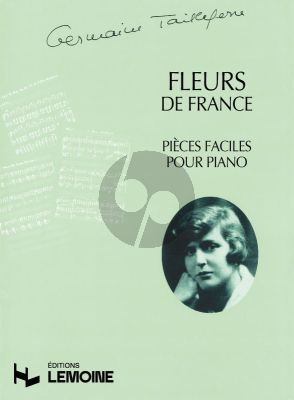 Tailleferre Fleurs de France pour Piano (Pieces Faciles)