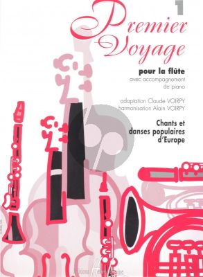 Voirpy Premier Voyage Vol. 1 pour Flute et Piano (Chants et Danses Populaires d'Europe)