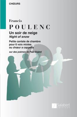 Poulenc Un Soir de Neige - Petite Cantate de Chambre - SSATBB (Poemes De P. Eluard)