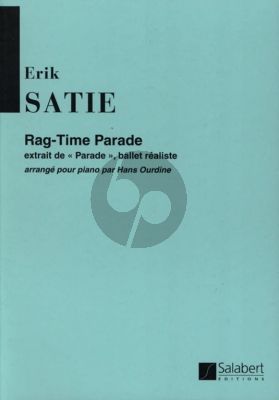 Satie Ragtime Parade - Extrait de Parade pour Piano Seul (Arrange par Hans Ourdine)