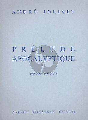 Jolivet Prelude Apocalyptique pour Orgue