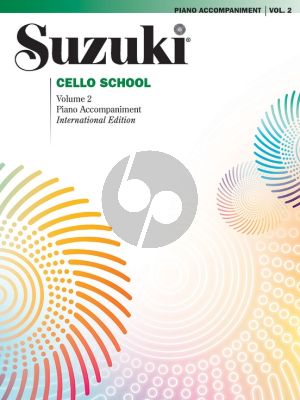 Suzuki Cello School Vol.2 Piano Accompaniments International (Revised) Edition