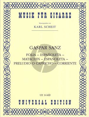 Sanz Folia-Espanoleta-Matachin-Espanoleta-Preludio o Capricho-Corriente (from "Instrucción de musica sobre la guitarra espanola") Guitar solo (Scheit)