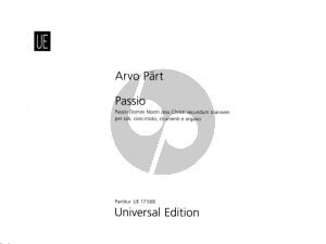 Part Passio Domini nostri Jesu Christi Secundum Joannem for Soloists, Mixed Choir (SATB), Instrumental Quartet and Organ Fullscore (Latin)