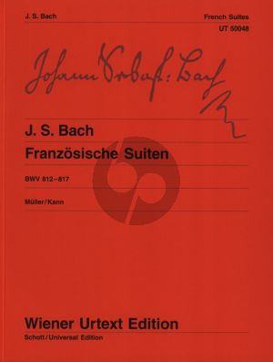 Bach Franzosische Suiten BWV 812 - 817 fur Klavier (Herausgebers Hans-Christian Müller und Hans Kann) (Wiener-Urtext)