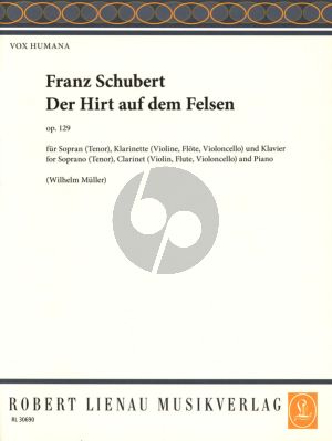 Schubert Der Hirt auf dem Felsen Op. Posth.129 D 965 (Sopran-Klarinette [Bb] [Vi./Flote/Vc.] und Klavier)