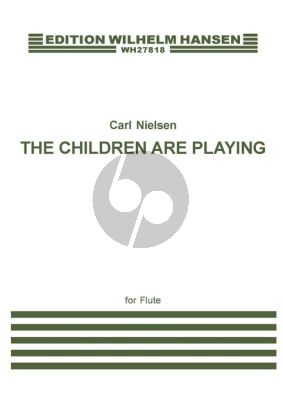 Nielsen The Children are Playing for Flute Solo