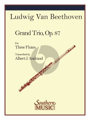 Beethoven Grand Trio Op. 87 3 Flutes (Albert Andraud) (edited by Elisha A. Hoffman)