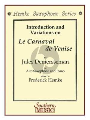 Demersseman Introduction and Variations to Carnaval de Venise for Alto Saxophone and Piano (edited by Frederick Hemke)