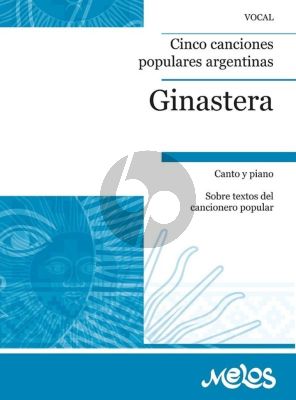 Ginastera 5 Canciones Populares Argentinas for Voice and Piano