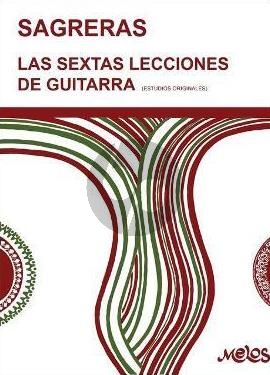 Sagreras Las Sextas Lecciones de Guitarra (spanish)