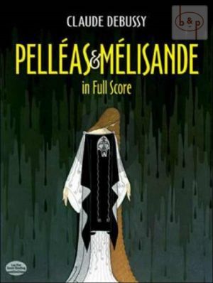 Pelleas et Melisande Full Score