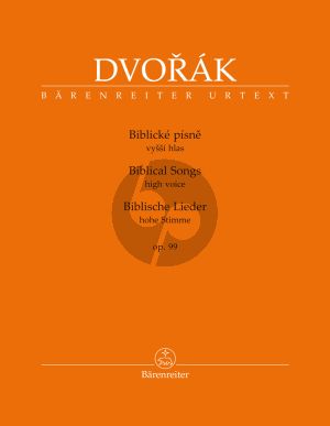 Dvorak Biblical Songs Op. 99 High Voice and Piano (czech/germ./engl.) (edited by Eva Velická)