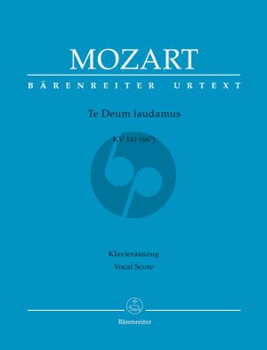 Mozart Te Deum Laudamus KV 141 (66b) SATB-Clarino 1 / 2 - 2 Trump.-Timp.- 2 Vi.-Bc (Vocal Score) (Helmut Federhofer and Andreas Köhs)