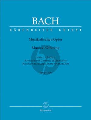 Bach Musikalisches Opfer BWV 1079 Vol.1 Ricercari für Cembalo (Pianoforte) (Christoph Wolff) (Barenreiter-Urtext)