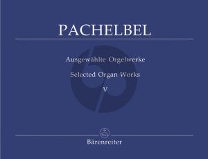 Pachelbel Ausgewahlte Orgelwerke Vol.5 (Herausgegeben von Wolfgang Stockmeier)