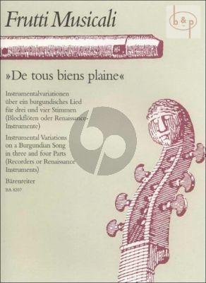 De Tous Biene Plaine (Instrumental Variations on a Burgundian Song) (3 - 4 Rewc. or Renaissance Instr.)