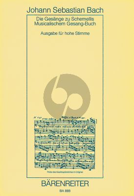 Bach Gesänge Schemellis zum Musicalischem Gesangbuch Hohe Stimme (mit 6 Lieder aus dem Klavierbüchlein für Anna Magdalena Bach (BWV 439–507,511–514,516,517))