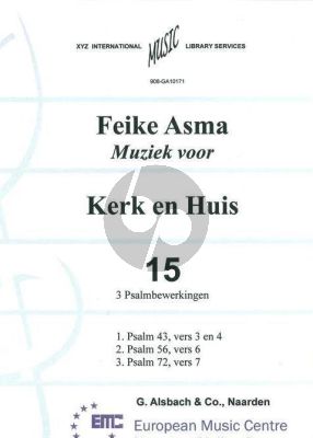 Asma Kerk en Huis Vol. 15 3 Psalmbewerkingen voor Orgel