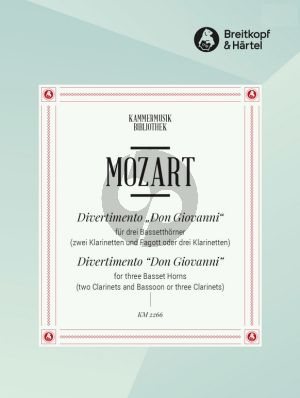 Mozart Divertimento "Don Giovanni" fur 3 Bassetthorner in F oder 2 Klarinettenin Bb und Fagott oder 3 Klarinetten Partitur und Stimmen (Herausgeber Rainer Schottstadt - Trio di Clarone)