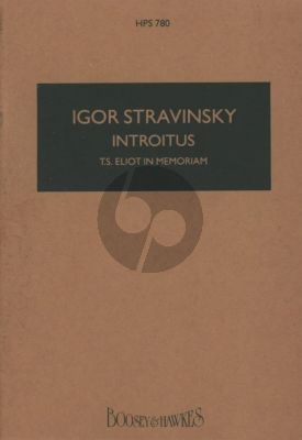 Strawinsky Introitus T.S. Eliot in Memoriam - for Male Corus and Chamber Ensemble Study Score