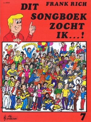 Rich Dit Songboek zocht ik Vol.7