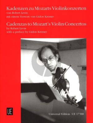 Levin Cadenzas to Mozart's Violin Concertos KV 207 - 211 - 216 - 218 and 219 (preface by Gidon Kremer)