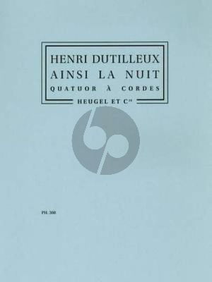 Dutilleux Ainsi la Nuit pour Quatuor a Cordes (Partition)