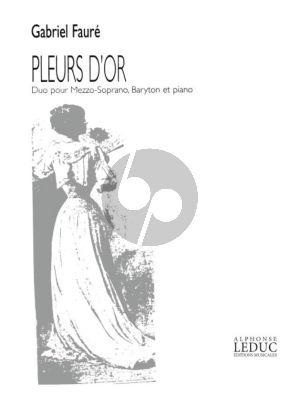 Faure Pleurs d'Or pour Mezzo Soprano et Baryton et Piano