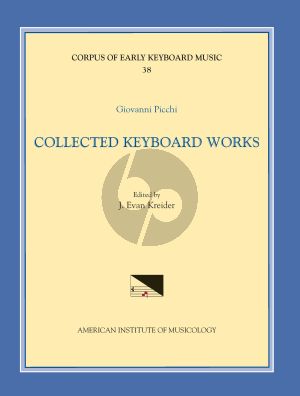 Picchi Collected Keyboard Works (edited by J. Evan Kreider)