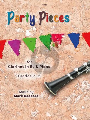 Goddard Party Pieces for Clarinet in Bb and Piano (Grades 2 - 5)