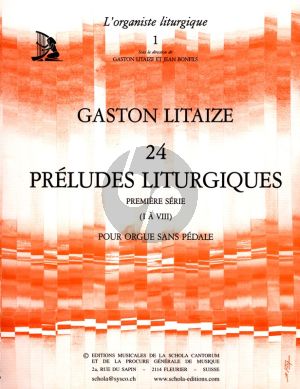Litaize 24 Preludes Liturgiques Vol.1 Orgue sans Pédale (ou Pédale ad libitum) ou Harmonium