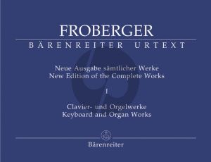 Froberger Samtliche Clavier-Orgelwerke Vol.1 (Neue Ausgabe samtliche Werke) (Rampe) (Barenreiter-Urtext)