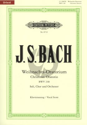 Bach Weihnachts Oratorium BWV 248 Soli-Choir-Orch. Vocal Score (edited Johannes Muntschick) (Peters-Urtext)