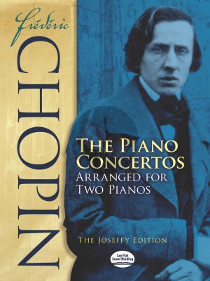 Chopin Pianoconcertos No.1 E-Minor Op.11 and No.2 F-Minor Op.21 Edition for 2 Pianos (The Joseffy Edition)