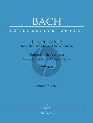 Bach Concerto a-minor BWV 1041 Violin-Strings-Bc Full Score (edited by Dietrich Kilian) (Barenreiter-Urtext)