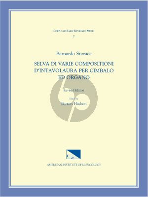 Storace Selva di varie compositioni d'intavolatura per Cimbalo ed Organo (edited by Barton Hudson)