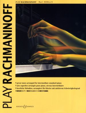 Rachmaninoff Play Rachmaninoff for Piano Solo (9 Great Tunes arranged for Intermediate Piano by Hare and Norton)