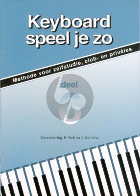 Smit-Schrama Keyboard Speel je Zo Vol.6 - Methode voor zelfstudie, club- en privéles